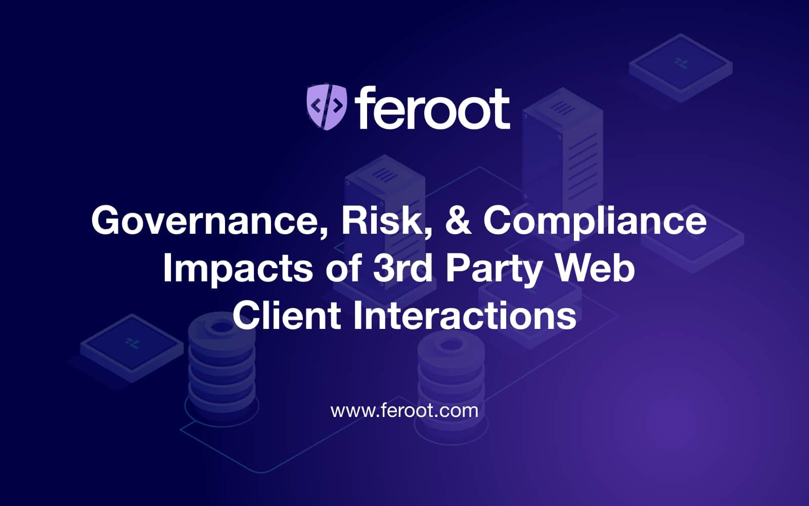(GRC) Impacts of 3rd Party Web Client Interactions