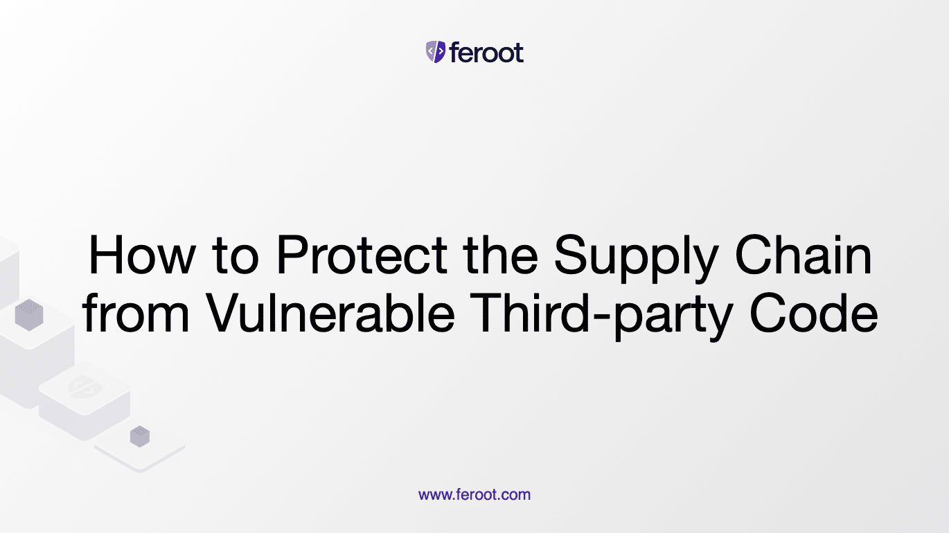 Protect the software supply chain from vulnerable third-party code