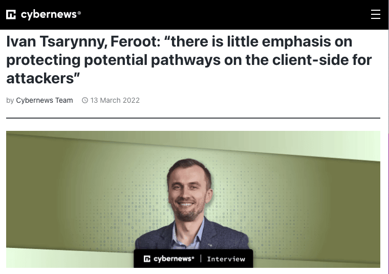 Ivan Tsarynny, Feroot: We Need More Emphasis on Run-Time Protection