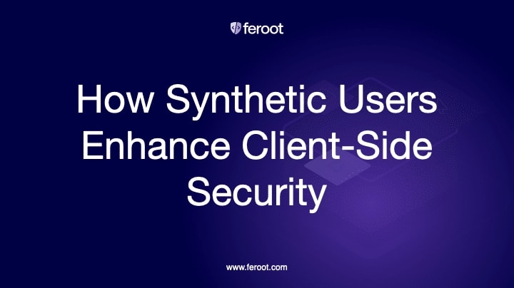 How Synthetic Users Enhance Browser-Based Security