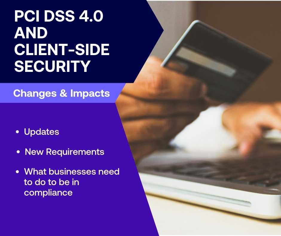 PCI DSS 4.0.1 and Browser-Based Security