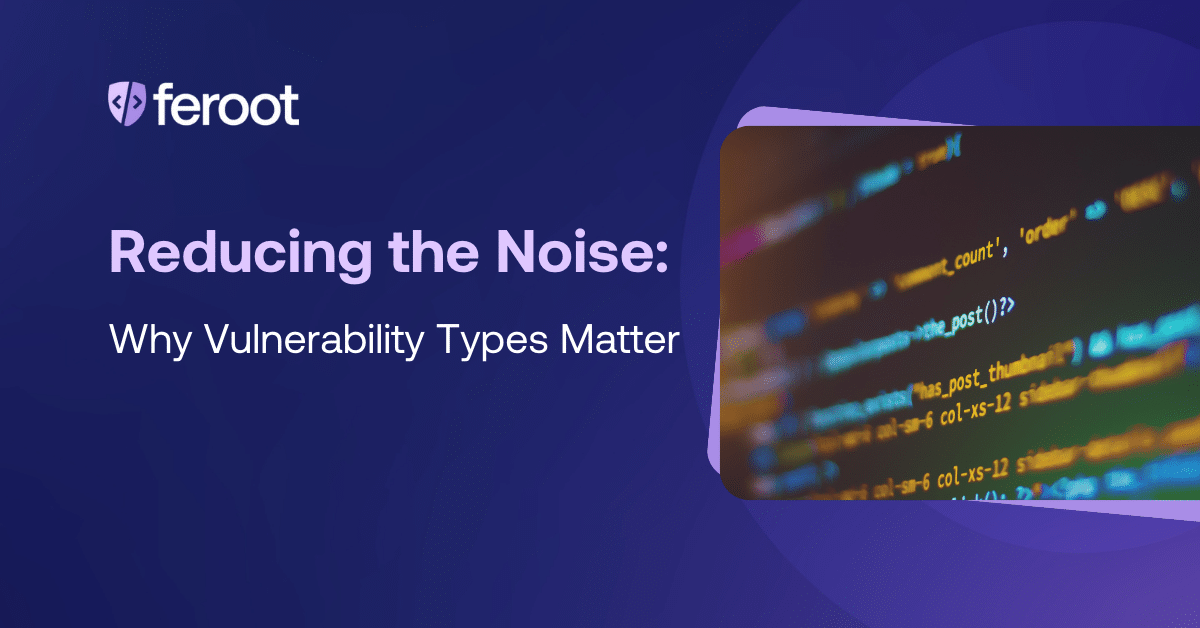Why Vulnerability Types Matter in Cybersecurity