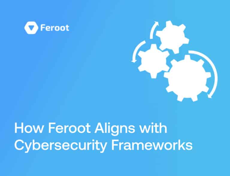 Use Feroot Security to Align with Cybersecurity Frameworks