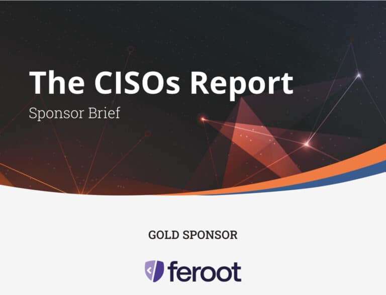 The CISOs Report – Feroot Brief