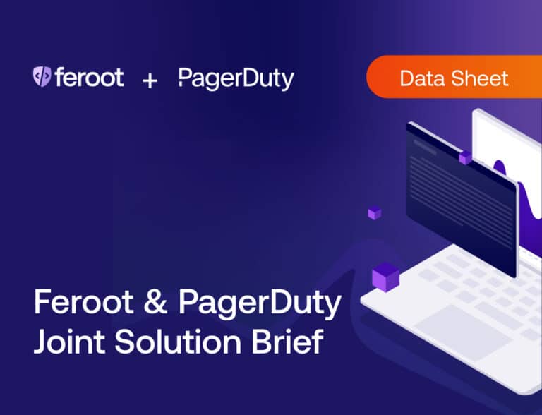 Feroot & PagerDuty Joint Solution Brief