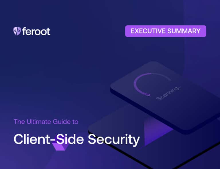 The Ultimate Guide to Browser-Based Security Executive Summary