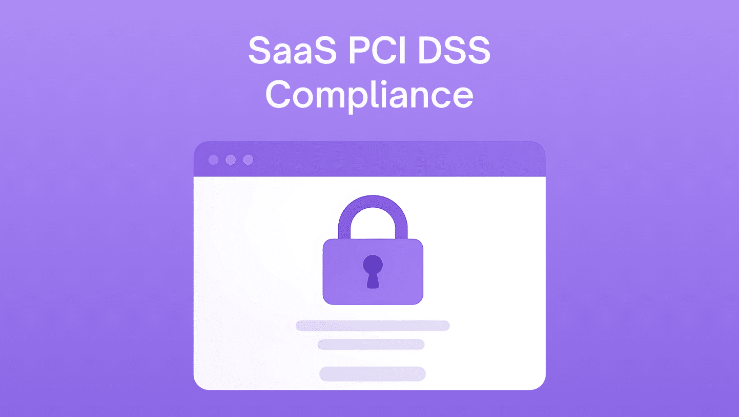 How to Make SaaS Web Apps PCI DSS Compliant