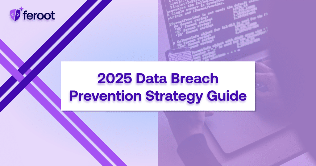 2025 Data Breach Prevention Strategy Guide