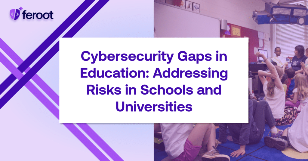 Cybersecurity Gaps in Education: Addressing Risks in Schools and Universities