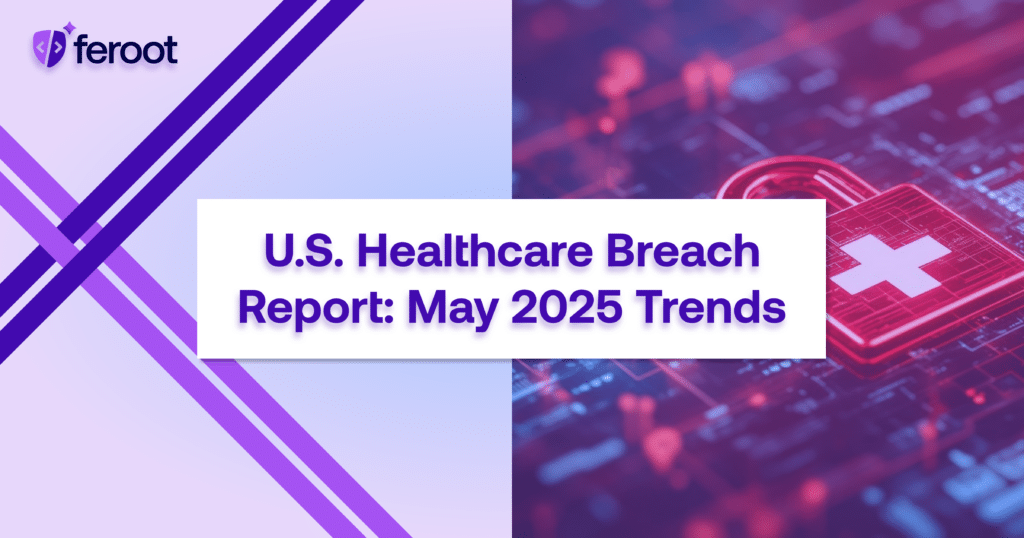 U.S. Healthcare Breach Report: 2025 Trends