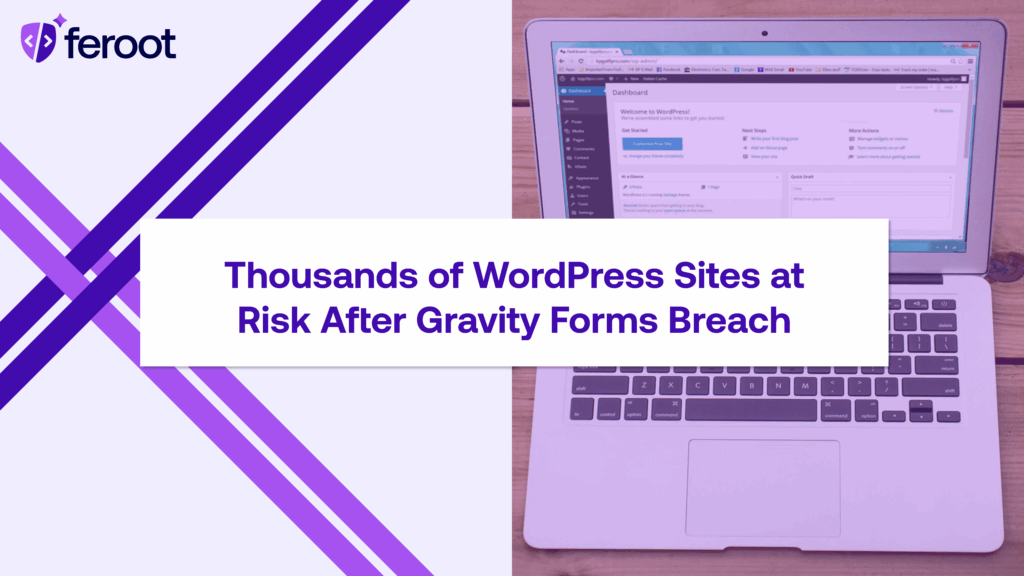 Thousands of WordPress Sites at Risk After Gravity Forms Breach