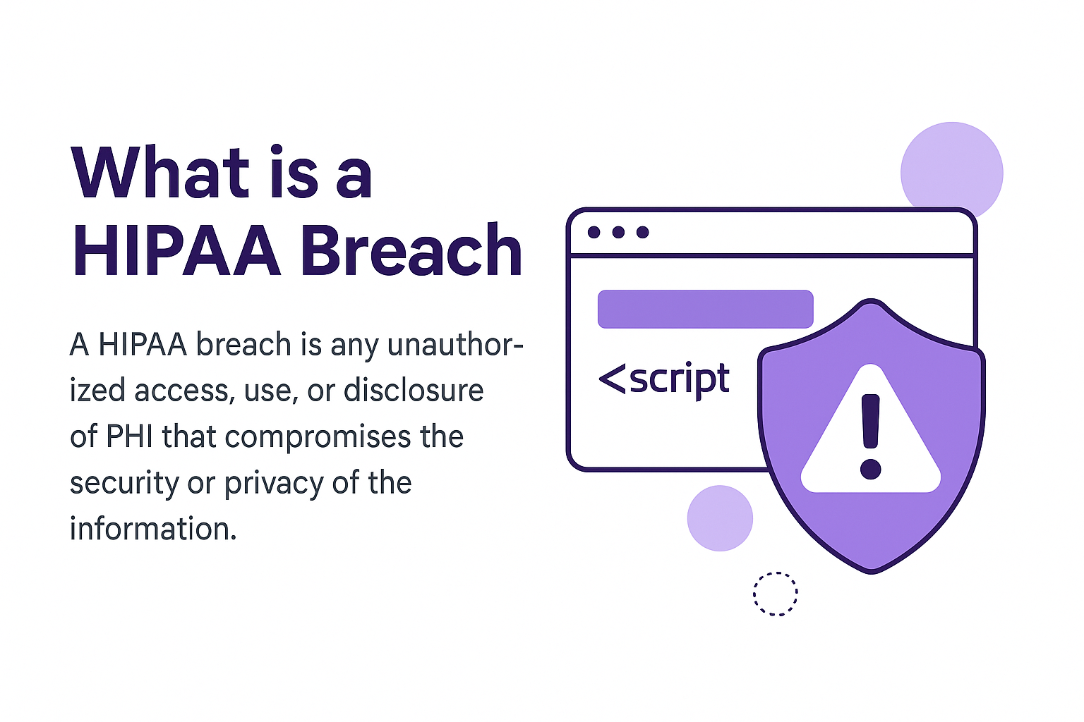 A script tag warning symbol in front of a browser window, representing unauthorized access to PHI in a HIPAA breach.
