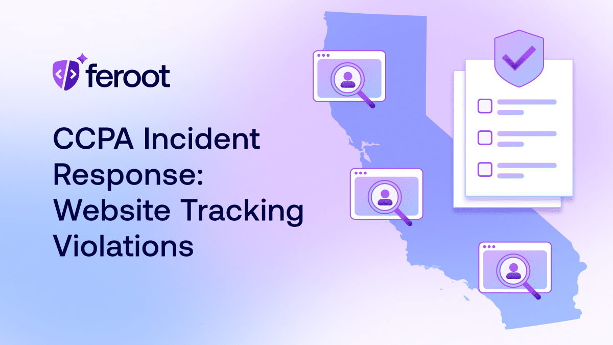 CCPA Incident Response: Responding to Website Tracking Violations